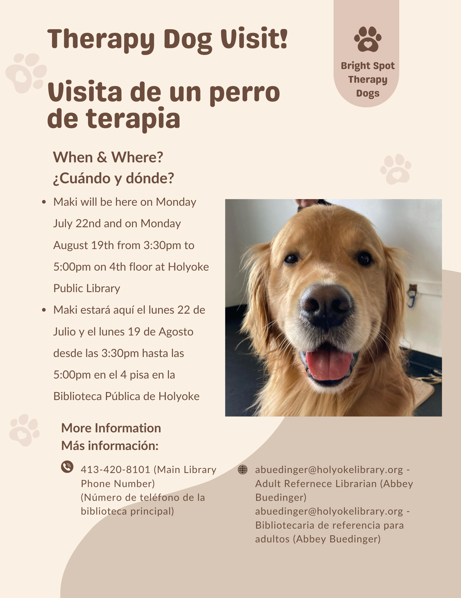 Come Visit Maki the Therapy Dog on Monday July 22nd and August 22nd from 3:30pm to 5:00pm!