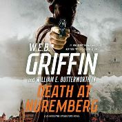 Death at Nuremberg [sound recording] / W. E. B. Griffin and William E. Butterworth IV.