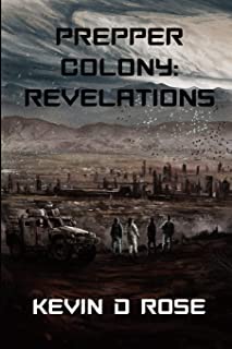 Book cover for Kevin Rose's Prepper Colony: Revelations book.