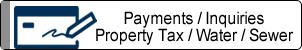 Payments / Inquiries / Property Tax / Water / Sewer