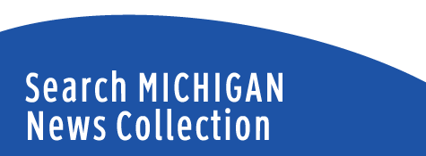 Search Michigan News Collection