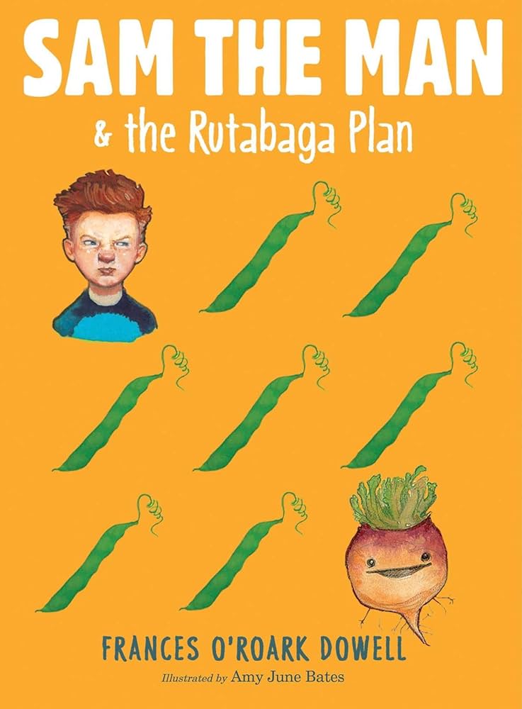 Sam the Man and the Rutabaga Plan by Frances O