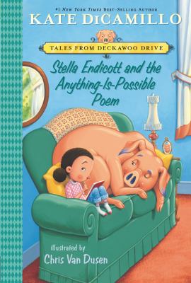 Stella Endicott and the Anything -is-Possible Poem by Kate DiCamillo
