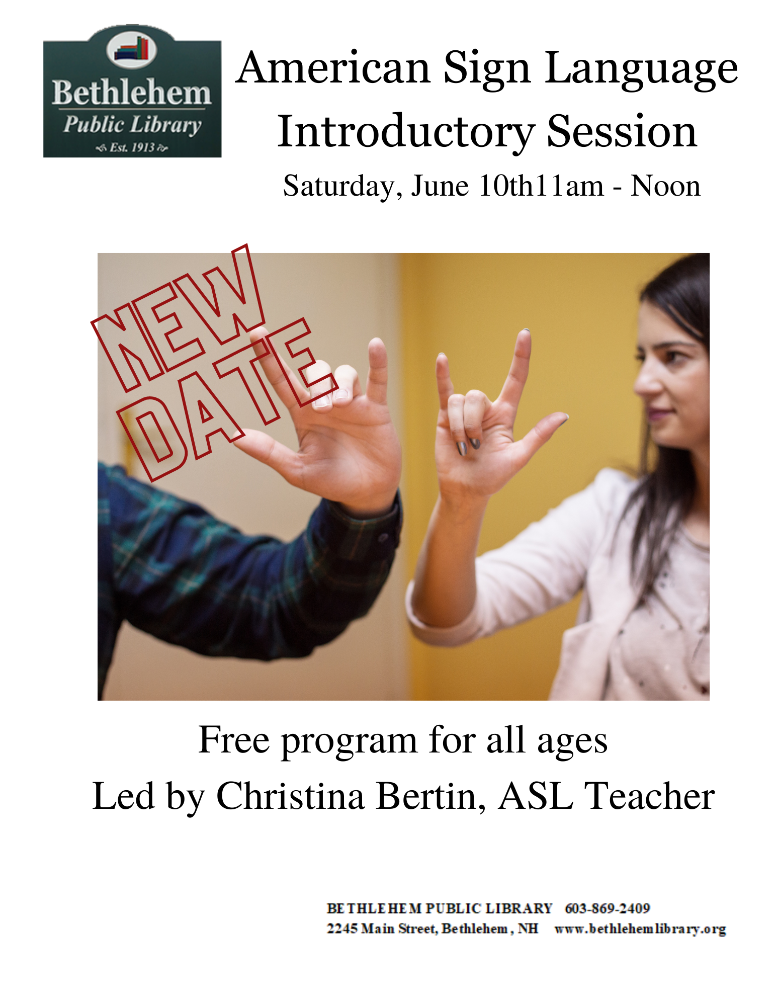 Learn American Sign Language Saturday, June 10th 11am Christina Bertin teaches this introductory session for all ages and abilities!  