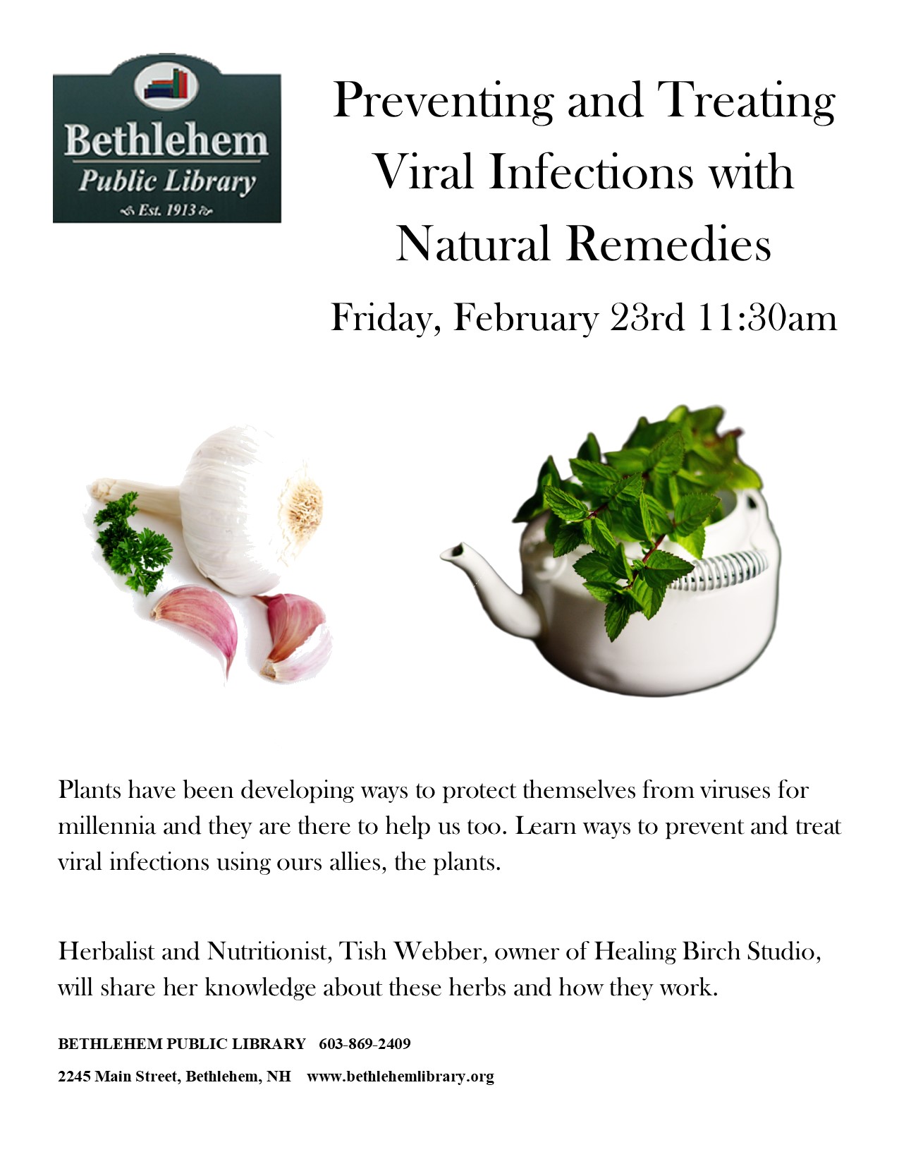 Preventing and Treating Viral Infections with Natural Remedies  Friday, February 23rd 11:30am