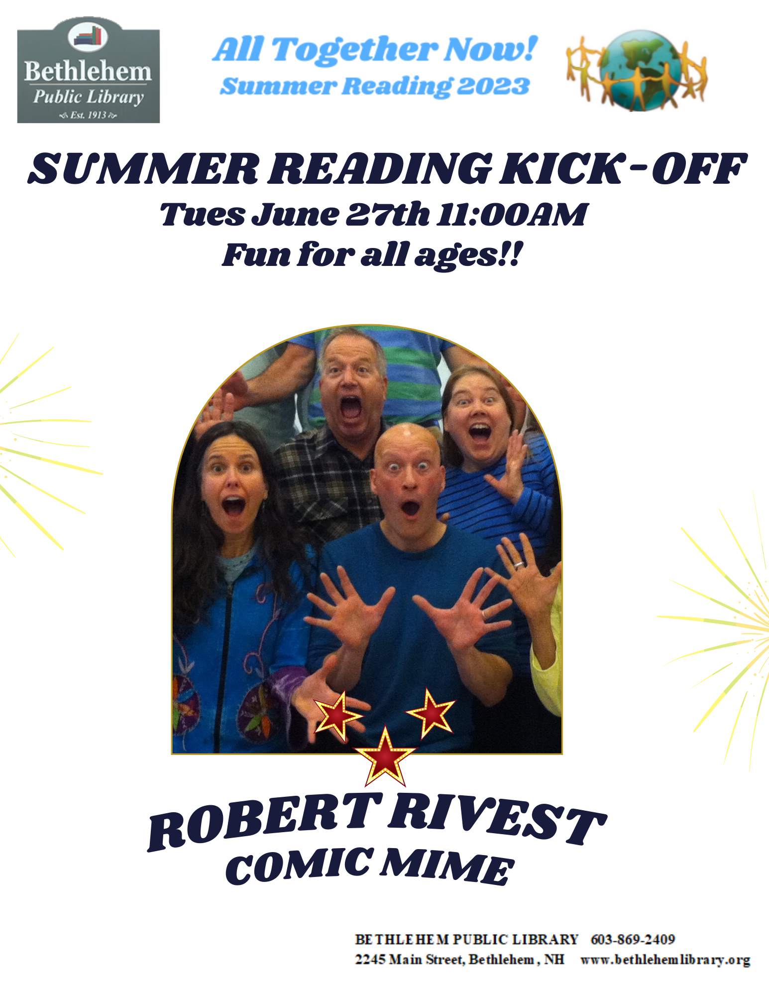 Summer Reading Program Kick-Off Tuesday, June 27th 11am In our Back Yard Robert Rivest, Comic & Mime, combines classic mime artistry with hilarious character voices.  This is the kick-off to the Library’s summer programming.    See our website for all the details!