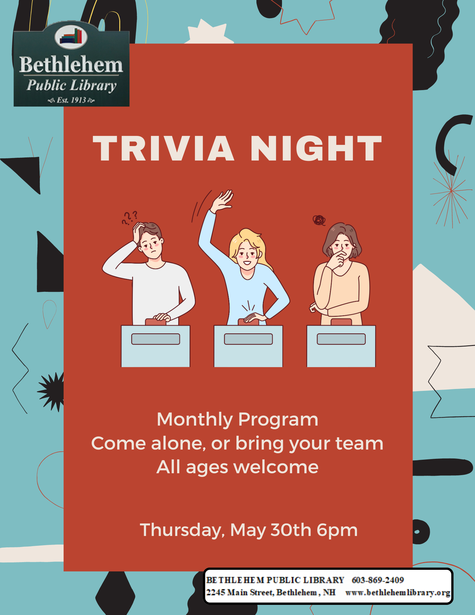 Trivia Night.  Monthly program.  Come alone, or bring your team. All ages welcome. Thursday March 28th 6pm