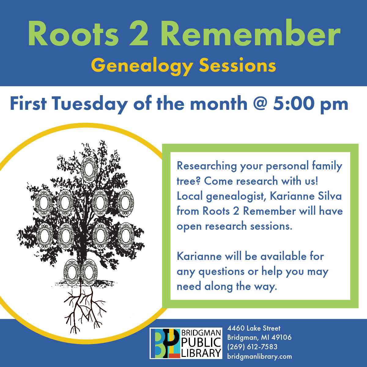 Roots 2 Remember Genealogy Sessions first Tuesdays of the month, 5pm.
