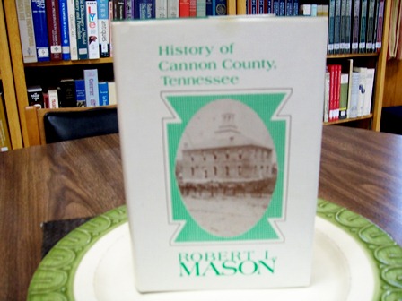 History of Cannon County by Dr. Robert L Mason