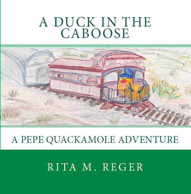 Image is the cover of the book A Duck in the Caboose by Rita Reger.