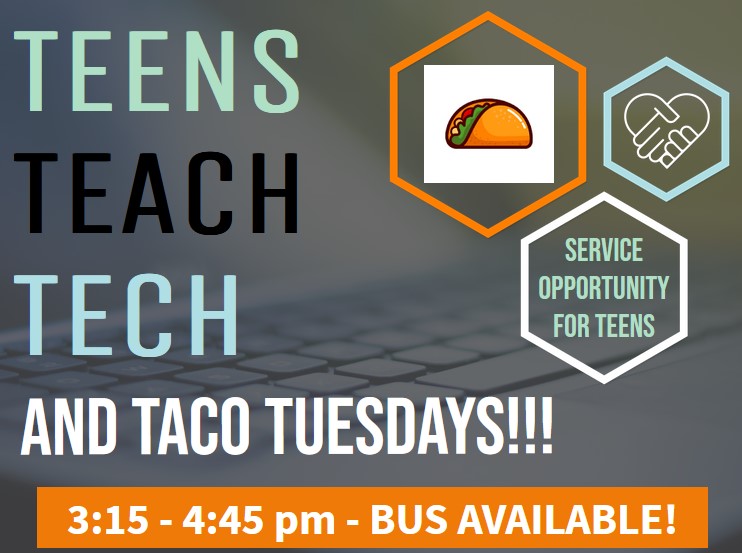 Teens Teach Tech & Taco Tuesdays