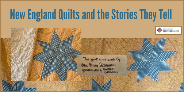 New England Quilts and the Stories They Tell with Pam Weeks