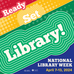 National Library Week!