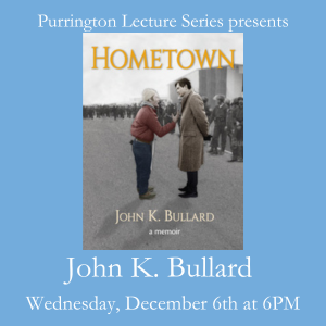 John K Bullard Lecture