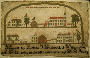 Photograph of a hand-stitched sampler picturing the Main Street of Williamsburg Mass. made in 1821 by Lucinda T. Hitchcock .