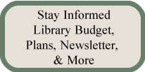 Stay Informed: Library Budget, strategic plan, newsletters, board meetings, annual report