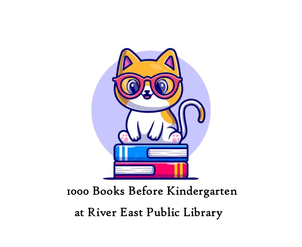 Image of a cat sitting on top of books, with the words 1000 books before kindergarten at river east library