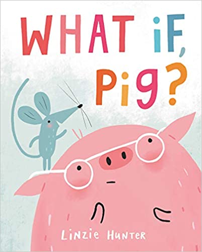 Cover of the book What If, Pig?