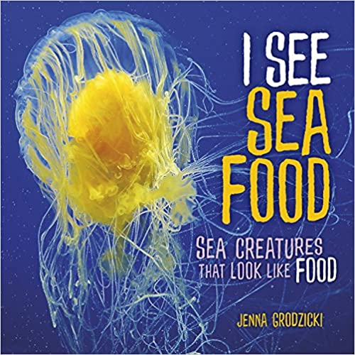 Cover of the book I See Sea Food