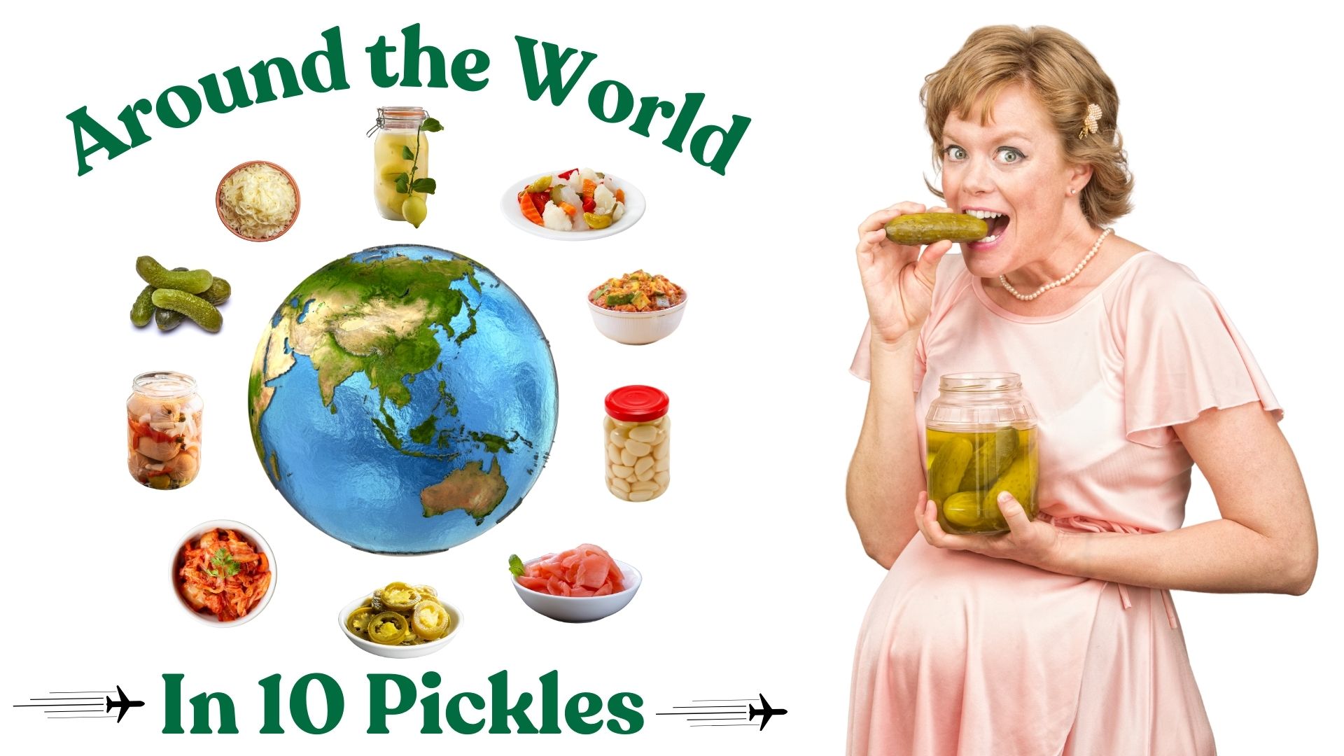 Around the world in 10 pickles