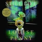 Still life [sound recording] / Louise Penny.