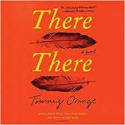 There there : a novel / Tommy Orange.