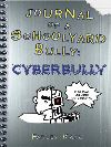 Journal of a Schoolyard Bully Cyberbully