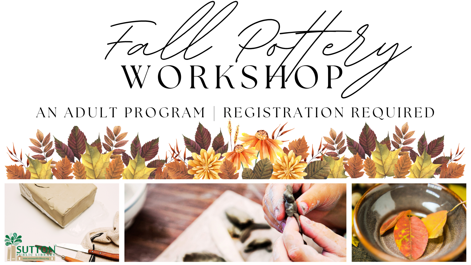 Fall Pottery Workshop: an adult program. Registration Required