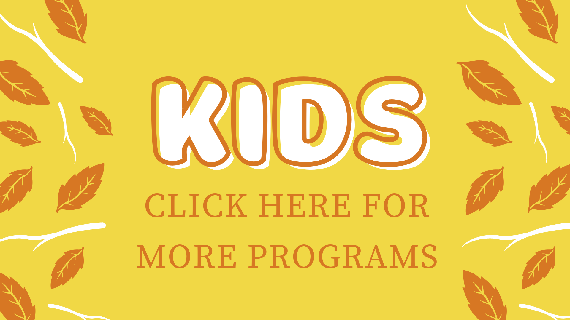 Click Here for more kid's programs