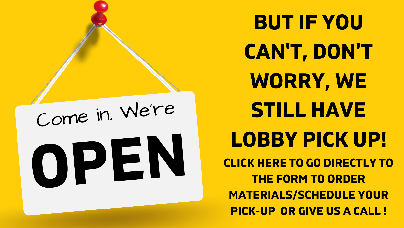 We are open, but if you can't come in we still have lobby pick up and delivery. Click here to go directly to the order form or call us at 508-865-8752