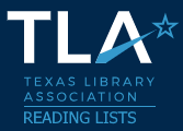 Texas Library Association Reading Lists