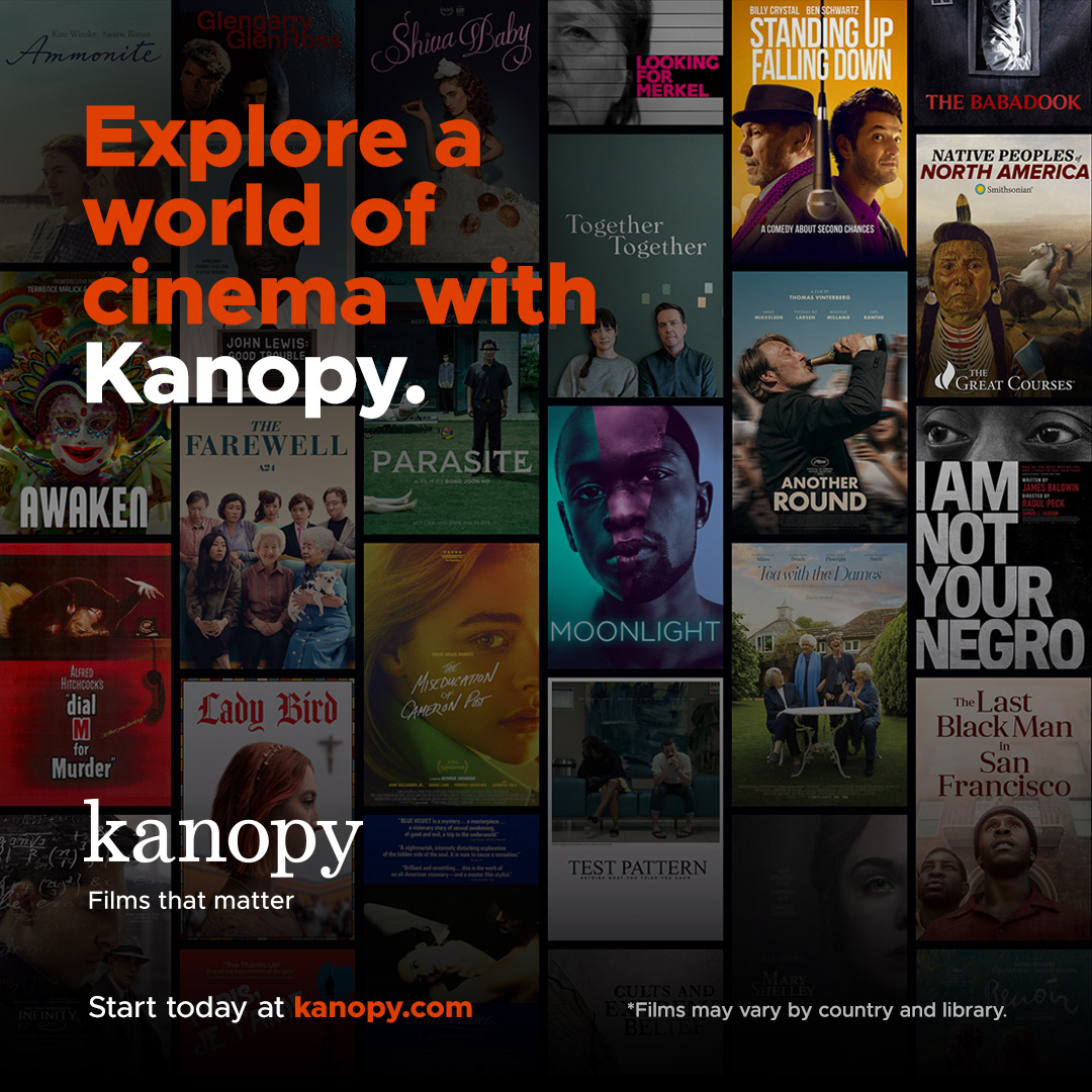 Explore a world of cinema with Kanopy.