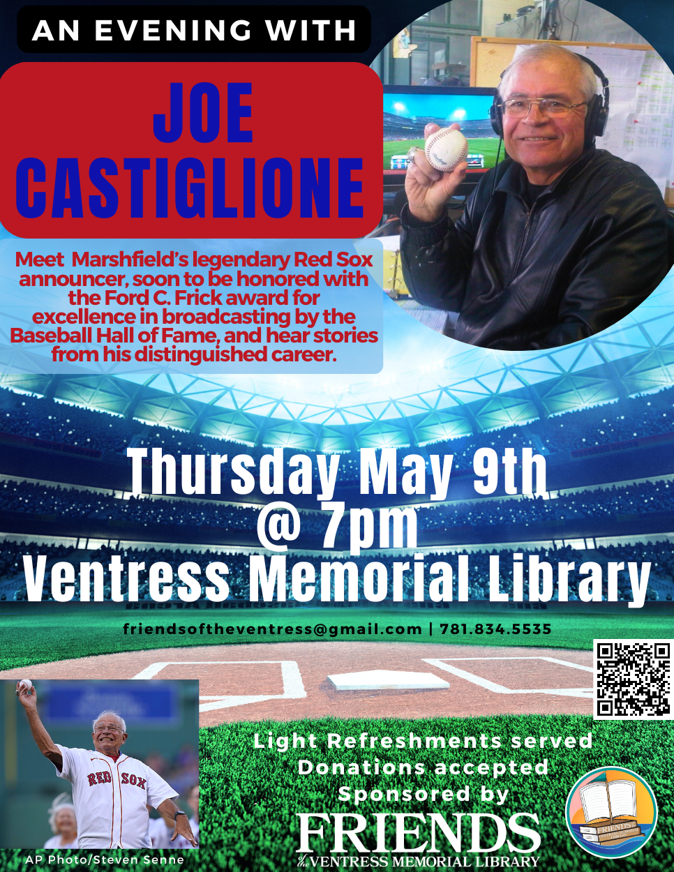 An evening with Joe Castiglione. Meet Marshfield's legendary Red Sox announcer, soon to be honored with the Ford C. Frick award for excellence in broadcasting by the Baseball Hall of Fame, and hear stories from his distinguished career.