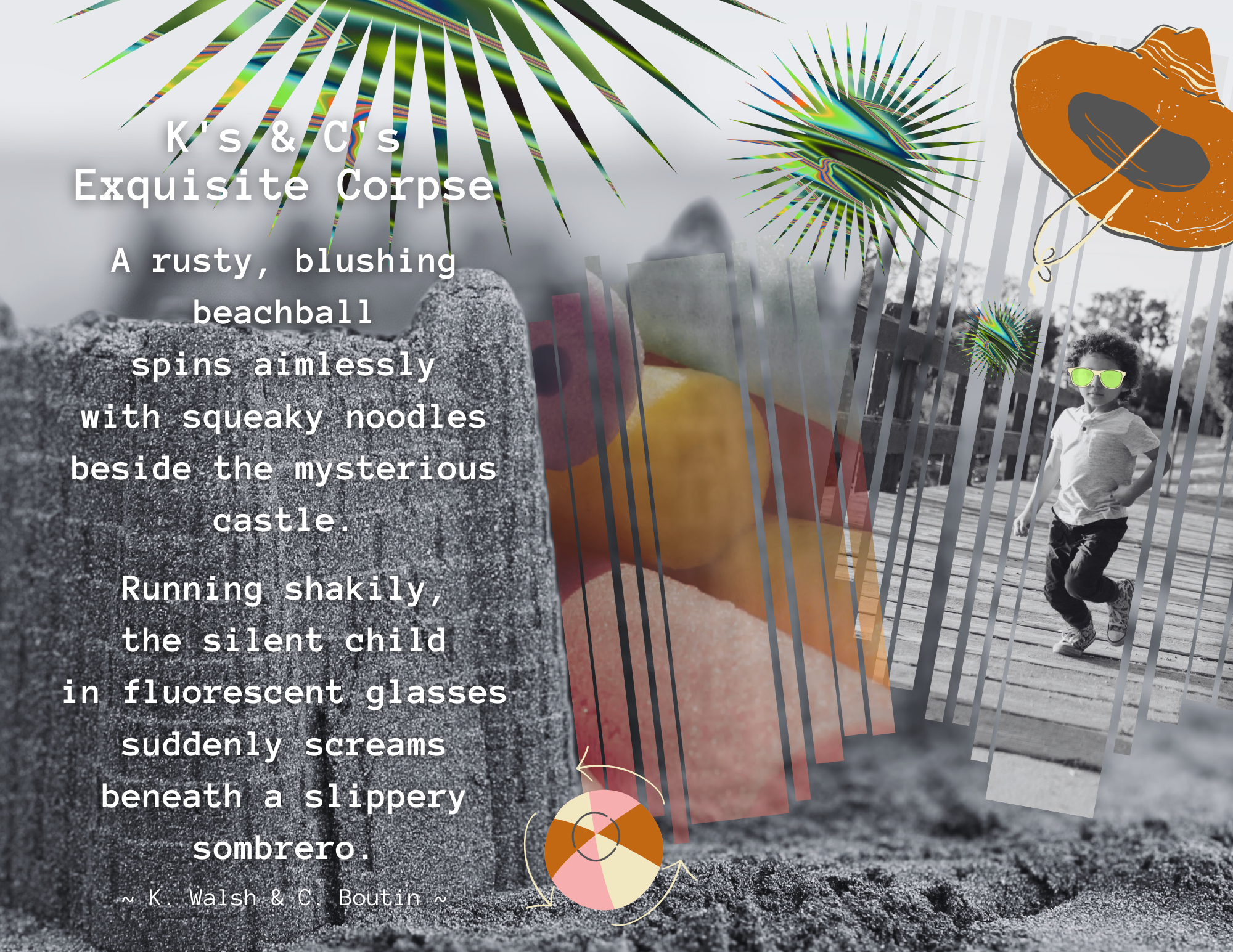 Poem against b&w background graphics (noise, noodles, beachball, sombrero, boy running, sandcastle) with poem