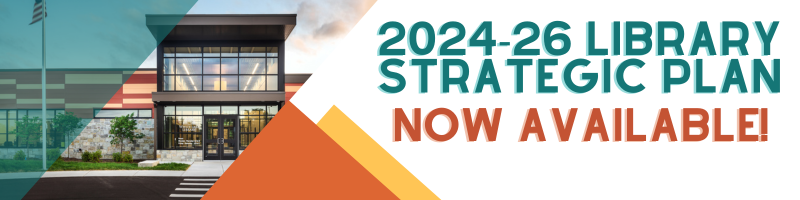 2024-26 Library Strategic Plan now available!